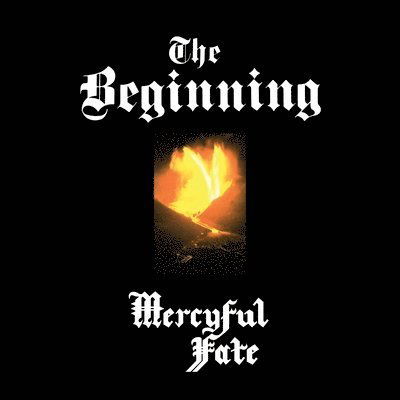 Beginning - Mercyful Fate - Musik - METAL BLADE RECORDS - 0039842515717 - 15. Dezember 2021