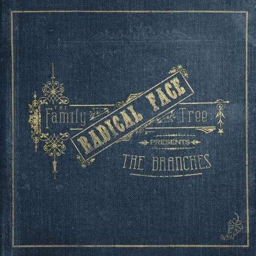 Cover for Radical Face · Family Tree: the Branches (LP) (2019)