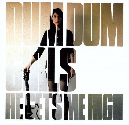 Cover for Dum Dum Girls · He Gets Me High (LP) [EP edition] (2011)