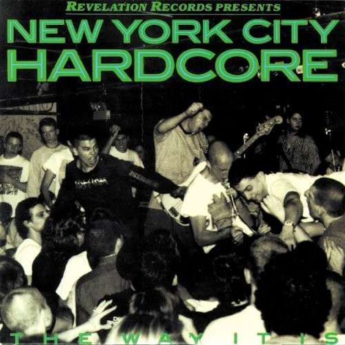 The Way It is - N.y.c. Hardcore - Musiikki - REVELATION - 0098796000717 - maanantai 13. tammikuuta 2014