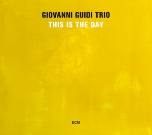 Cover for Giovanni Guidi Trio · This is the Day (CD) (2015)
