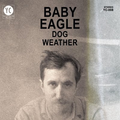 Cover for Baby Eagle · Dog Weather (LP) (2015)