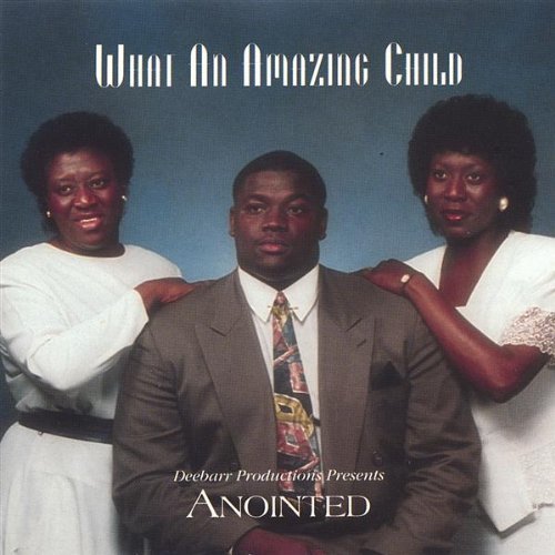 Cover for Anointed · What an Amazing Child (CD) (2005)