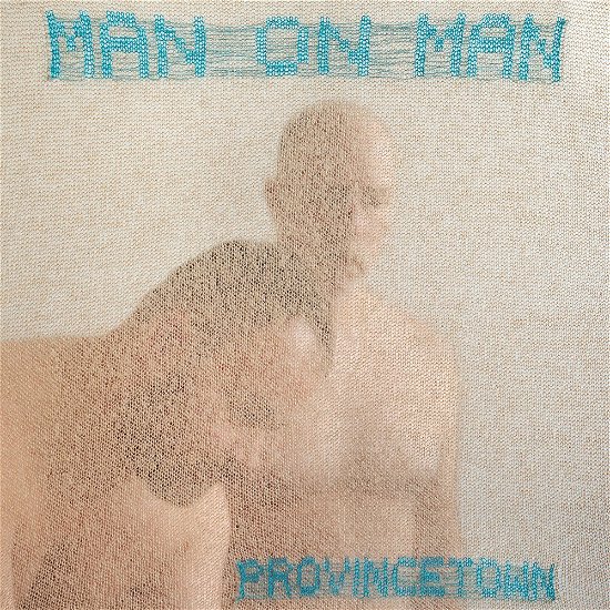 Cover for Man On Man · Provincetown (LP) (2023)