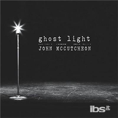 Cover for John Mccutcheon · Ghost Light (CD) (2018)