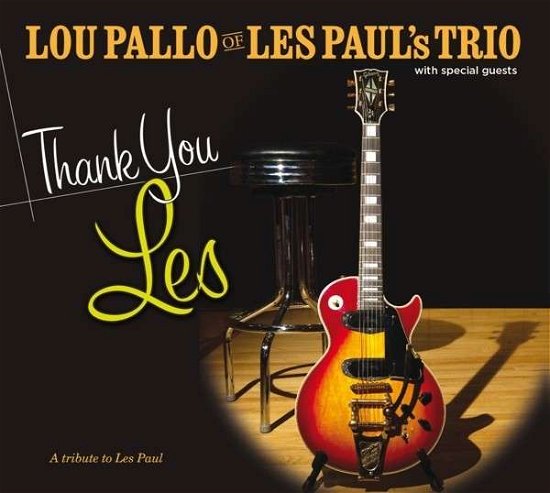 Cover for Lou Pallo · Thank You Les / Tribute to Les Paul (LP) [Limited Numbered edition] (2013)