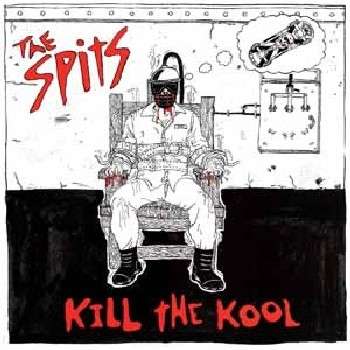 Cover for Spits · Kill the Kool (LP) (2014)