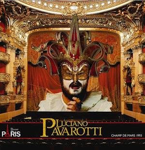 Live In Paris (champ De Mars) - Luciano Pavarotti - Musik - RUSTBLADE - 0760137566717 - 25. juni 2021