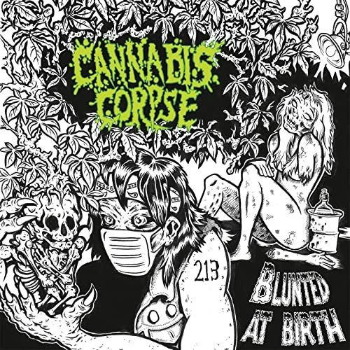 Cover for Cannabis Corpse · Blunted At Birth (LP) (2021)