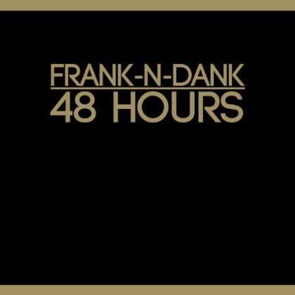 Frank N Dank · 48 Hours (LP) (2013)