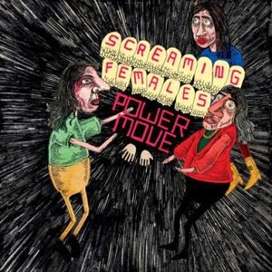 Cover for Screaming Females · Power Move (LP) (2009)