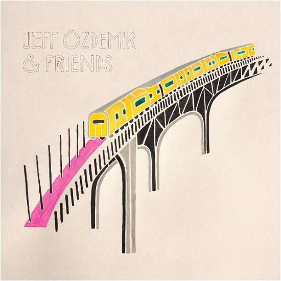 Cover for A · Jeff Ozdemir &amp; Friends (LP) (2015)