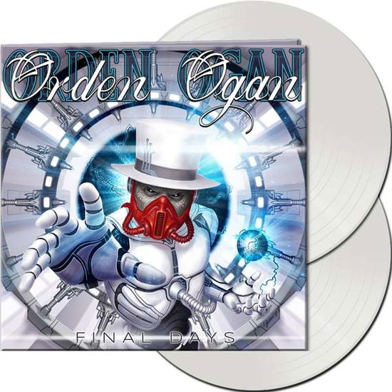 Final Days (White Vinyl) - Orden Ogan - Musiikki - AFM RECORDS - 0884860308717 - perjantai 2. huhtikuuta 2021