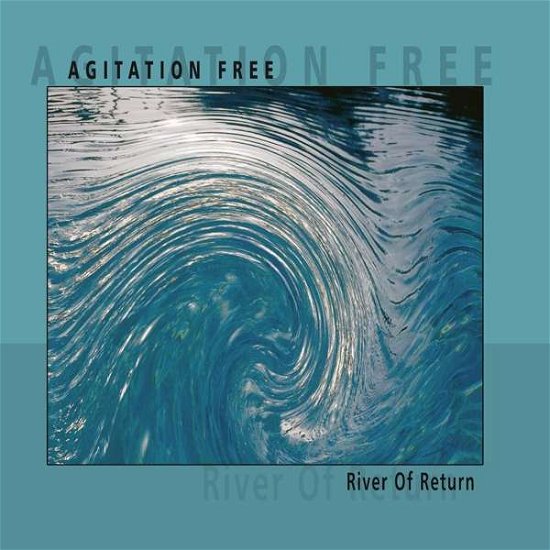 Cover for Agitation Free · River Of Return (LP) (2019)