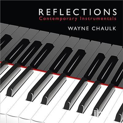 Reflections - Wayne Chaulk - Music - CD Baby - 0885767037717 - March 26, 2012