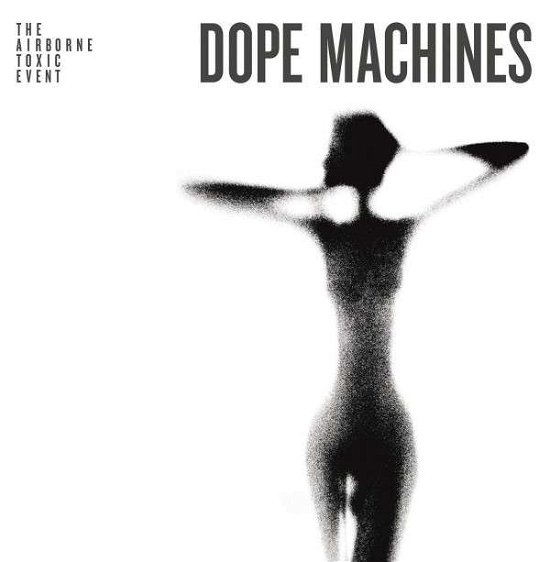 Dope Machines - Airborne Toxic Event - Muziek - EPIC - 0888750287717 - 9 mei 2017