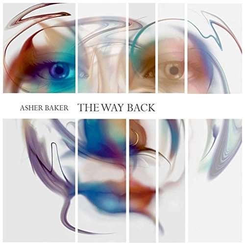 Cover for Baker Asher · The Way Back (CD) [Digipack] (2016)