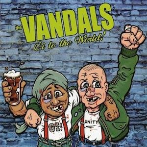 Cover for Vandals · Oi To The World (LP) (2020)