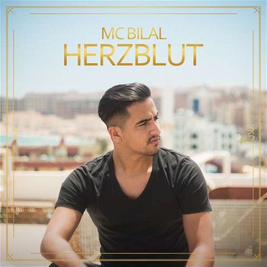 Cover for MC Bilal · Herzblut (CD) (2018)