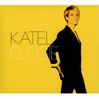 Cover for Katel · Elegie (CD) [Digipak] (2016)
