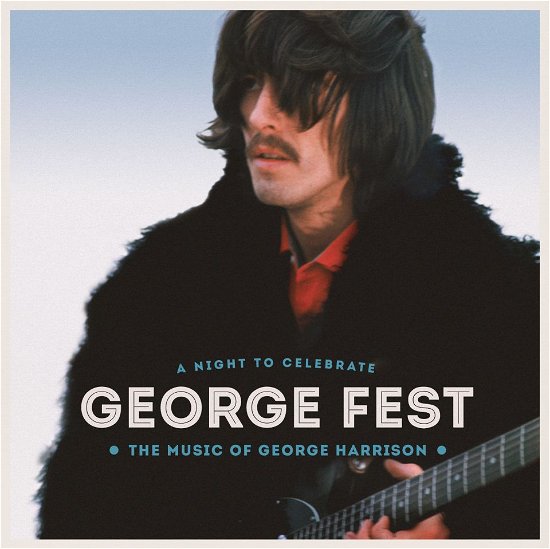 Cover for Various Artists · George Fest - A Night To Celebrate The Music Of George Harrison (CD/DVD) (2016)