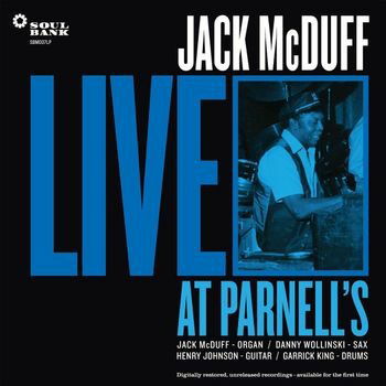 Live At Parnell's - Jack Mcduff - Musiikki - SOUL BANK MUSIC - 4062548033717 - perjantai 2. syyskuuta 2022