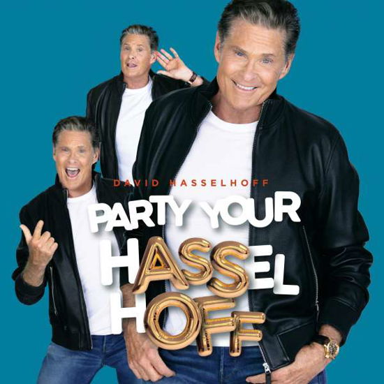 David Hasselhoff · Party Your Hasselhoff (CD) (2021)