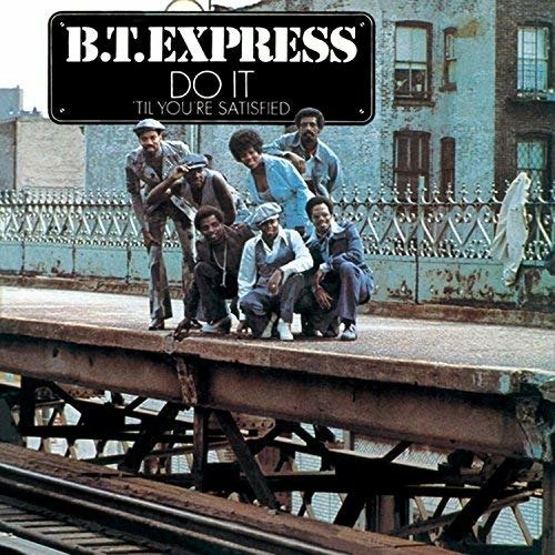 Cover for Bt Express · Do It (Til You're Satisfied) + 2 (CD) [Limited edition] (2018)