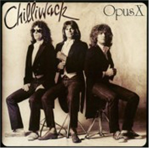 Opus X - Chilliwack - Muziek - AIR MAIL ARCHIVES - 4571136374717 - 4 juni 2008