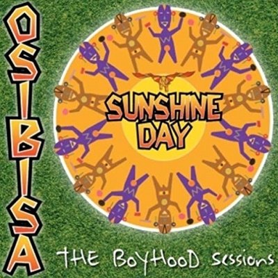 Sunshine Day: the Boyhood Sessions - Osibisa - Música -  - 5018755510717 - 20 de setembro de 2019