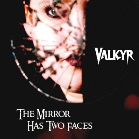 Mirror Has Two Faces - Valkyr - Musik - CASKET - 5060047113717 - 12. august 2008