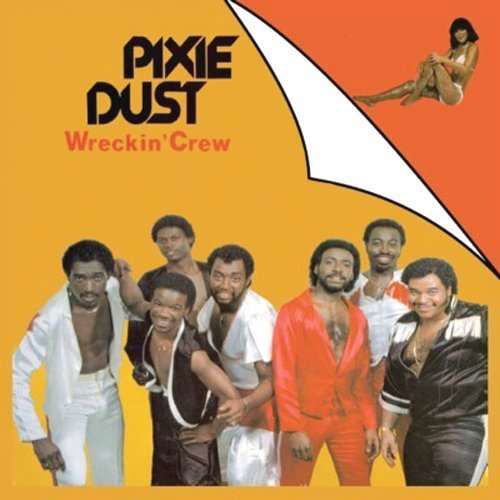 Cover for Wreckin Crew · Pixie Dust (CD) [Expanded edition] (2017)