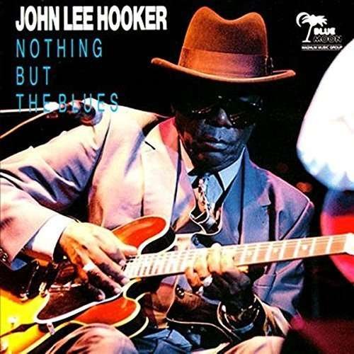 Cover for John Lee Hooker · Nothing But The Blues (CD) (2016)