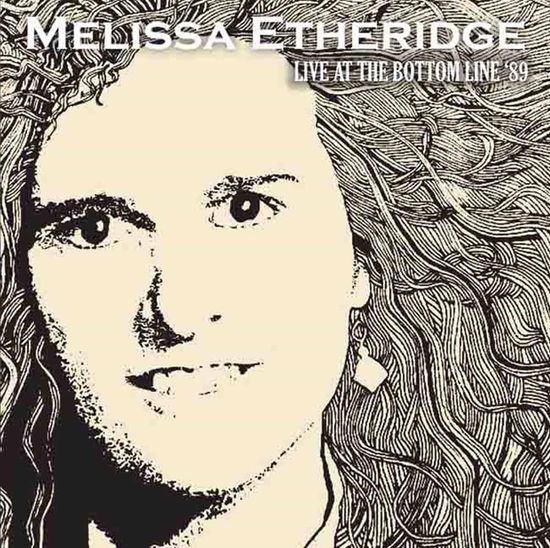 Live at the Bottom Line '89 - Melissa Etheridge - Musiikki - AIR CUTS - 5292317800717 - perjantai 20. marraskuuta 2015