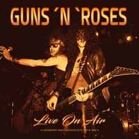 Cover for Guns N' Roses · Live on Air 1991 &amp; 1992 (LP) (2017)