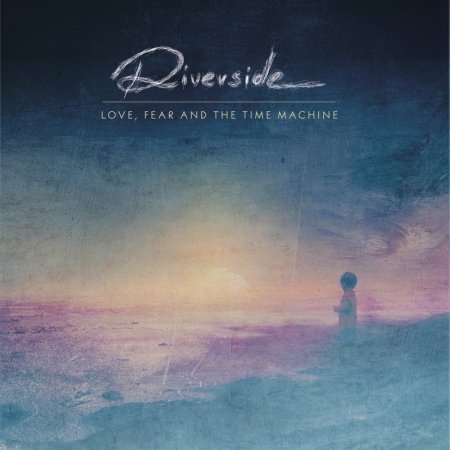 Cover for Riverside · Love, Fear and the Time Machine Deluxe Edition (CD)
