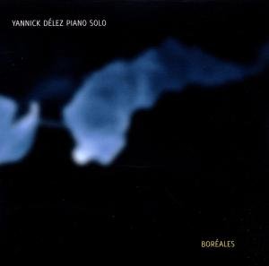 Boreales - Yannick Delez - Musikk - UNITR - 7640114792717 - 16. mars 2012