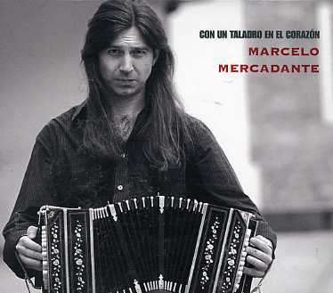 Cover for Mercadante Marcelo · Con Un Taladro En El Cora (CD) (2005)