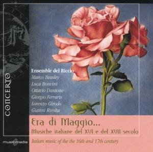 Ensemble del Riccio · Era di Maggio - Italian music of the 16th and 17th cent. Concerto Klassisk (CD) (2012)