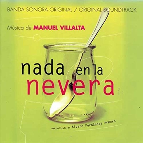 Nada En La Nevera (Ost) - Manuel Villalta - Muziek - KARONTE - 8428353200717 - 22 november 2019