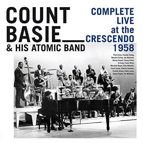 Complete Live at the Crescendo 1958 - Basie,count & His Atomic Band - Musik - PHONO - 8436539313717 - 25 mars 2016