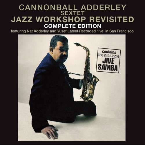 Cover for Cannonball Sextet Adderley · Jazz Workshop Revisited (CD) [Bonus Tracks, Remastered edition] (2013)