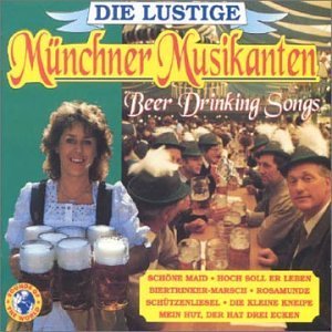 Cover for Munchner Musikanten · Beer Drinking Songs (CD) (2015)