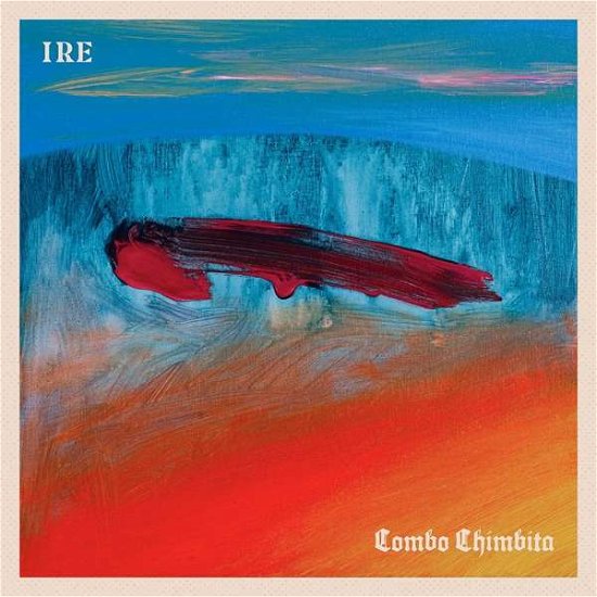 Iré - Combo Chimbita - Musik - ANTI - 8714092781717 - 28. Januar 2022