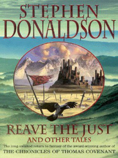 Cover for Stephen Donaldson · Reave the Just: And Other Tales (Paperback Book) (1999)