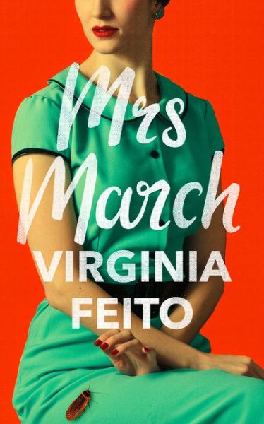 Cover for Virginia Feito · Mrs March (Hardcover Book) (2021)