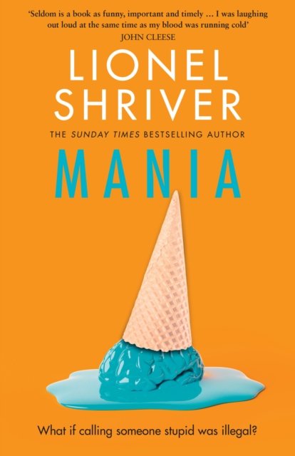 Cover for Lionel Shriver · Mania (Paperback Book) (2025)