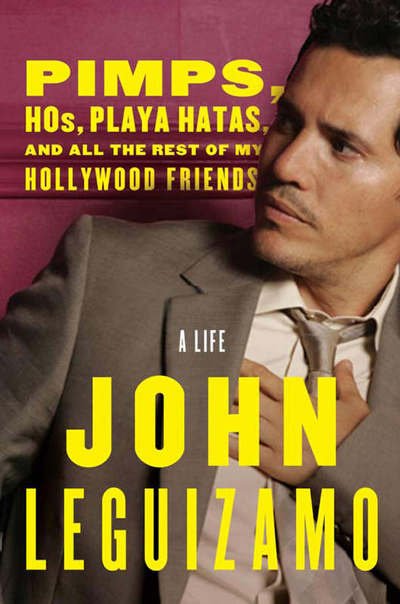 Cover for John Leguizamo · Pimps, Hos, Playa Hatas (Book) (2010)