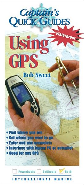 Cover for Robert Sweet · Using GPS - Captain's Quick Guides (Book) [Ed edition] (2004)