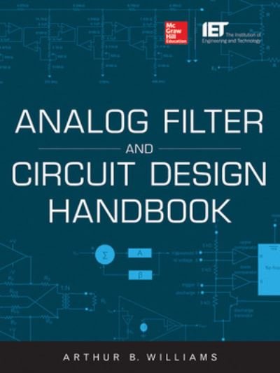 Cover for Arthur Williams · Analog Filter and Circuit Design Handbook (Inbunden Bok) [Ed edition] (2013)